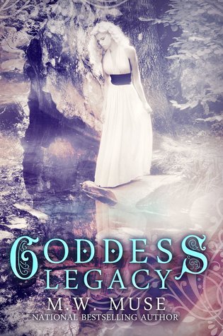 Goddess Legacy (Goddess, #1)