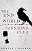The End of the World Runnin...