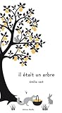 Il était un arbre