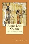 The Forgotten: Aten's Last Queen