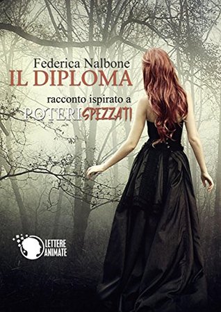 Poteri spezzati: Il diploma (Kindle Edition)