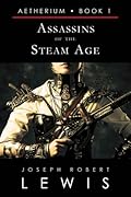 Assassins of the Steam Age