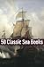 50 Classic Sea Stories