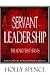 Servant Leadership The Heart That Serves