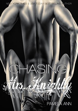 Chasing Mrs. Knightly (Chasing, #4.5)