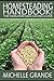Homesteading Handbook vol. 3 by Michelle Grande