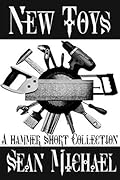New Toys: A Hammer Short Collection