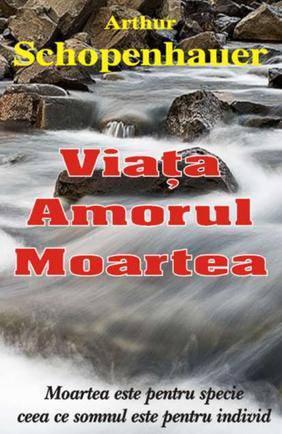 Viața, amorul, moartea (Paperback)
