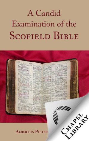 A Candid Examination of the Scofield Bible (Kindle Edition)