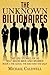 The Unknown Billionaires: T...