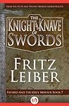 Book cover for The Knight and Knave of Swords (Fafhrd and the Gray Mouser Book 7)