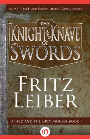 The Knight and Knave of Swords (Fafhrd and the Gray Mouser Book 7)