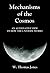 MECHANISMS OF THE COSMOS: An Alternative View of How the Universe Works
