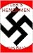 WW II: HITLER'S HENCHMEN: MARTIN BORMANN * HERMANN GOERING * RUDOLPH HESS * JOSEPH GOEBBELS * HEINRICH HIMMLER