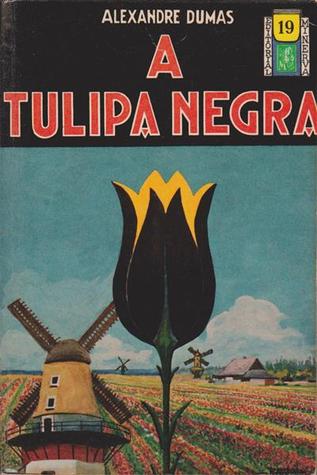 A Tulipa Negra (Biblioteca Popular Minerva, #19)