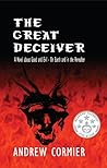 The Great Deceiver: the Ascension of the Devil's Protege
