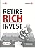 Retire Rich Invest: Rs. 40 a Day