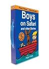 Boys on Safari and other stories Boys on Safari and other stories