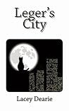 Leger's City by Lacey Dearie
