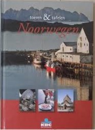 Toeren en tafelen Noorwegen