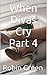 When Divas Cry Part 4: 2nd Edition (Ordinary Guy Book 10)
