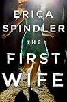 The First Wife by Erica Spindler