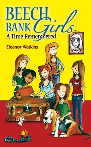 Beech Bank Girls: A Time Remembered (Kindle Edition)