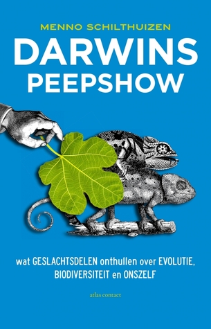 Darwins peepshow: wat geslachtsdelen onthullen over evolutie, biodiversiteit en onszelf