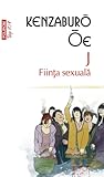 J: ființa sexuală