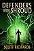 Defenders of the Shroud by Scott Richards Defenders of the Shroud by Scott Richards