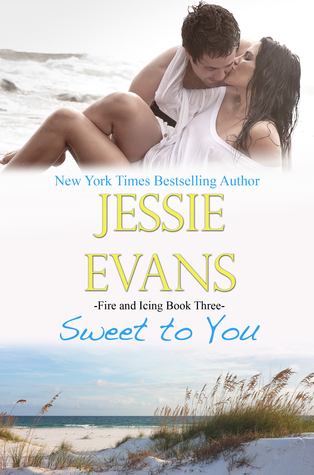 Sweet to You (Fire and Icing, #3)