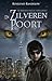De Zilveren Poort (De boeken van de Varulven, #2)