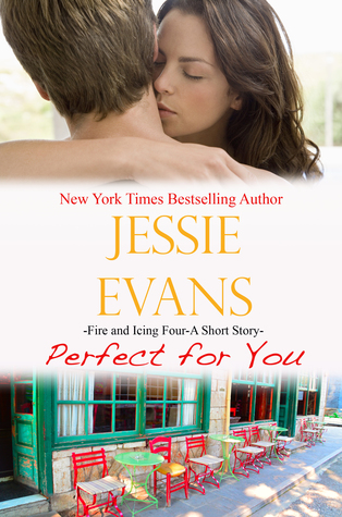 Perfect for You (Fire and Icing, #4)