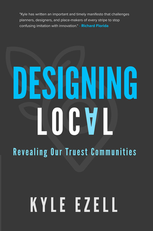 Designing Local: Revealing Our Truest Communities (ebook)