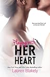 Playing with Her Heart by Lauren Blakely