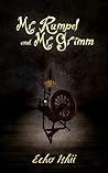 Mr. Rumpel and Mr. Grimm by Echo Ishii