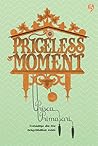 Priceless Moment by Prisca Primasari