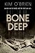 Bone Deep