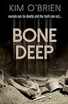 Bone Deep by Kim O'Brien