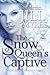 The Snow Queen's Captive (O...