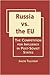 Russia vs. the EU: The Competition for Influence in Post-Soviet States