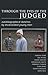 Through the Eyes of the Judged