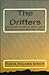 The Drifters: A Christian Historical Novel About The Melungeon Shantyboat People (Lost History of Melungeon Shantyboat Family Book 1)