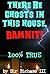 There Be Ghosts In This House, Damnit!: 100% True Paranormal Ghost Story