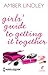 Girls' Guide To Getting It Together