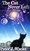 The Cat Never Left: Peter J. Wacks Short Fiction Volume 1