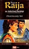 Przerwany lot (Raija, #17)