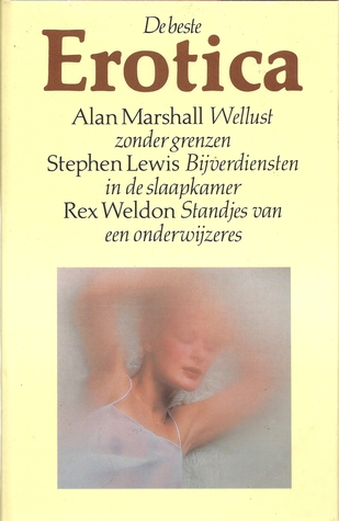 Wellust zonder grenzen ~ Bijverdiensten in de slaapkamer ~ Standjes van een onderwijzeres (De beste Erotica #2)