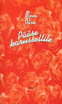 Pääse karussellile : novellid
