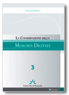 La conservazione della memoria digitale (Paperback)